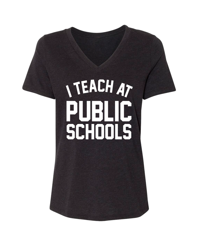 I Teach at Public Schools | Tri-Black V-Neck Tee