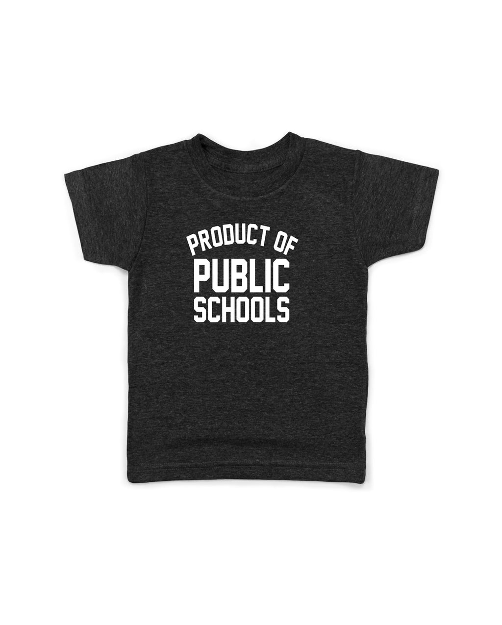 Kids | Product of Public Schools - Originalitees