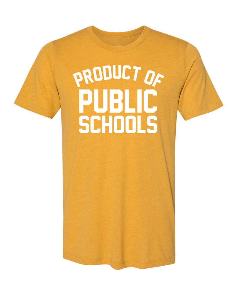 Product of Public Schools - Mustard