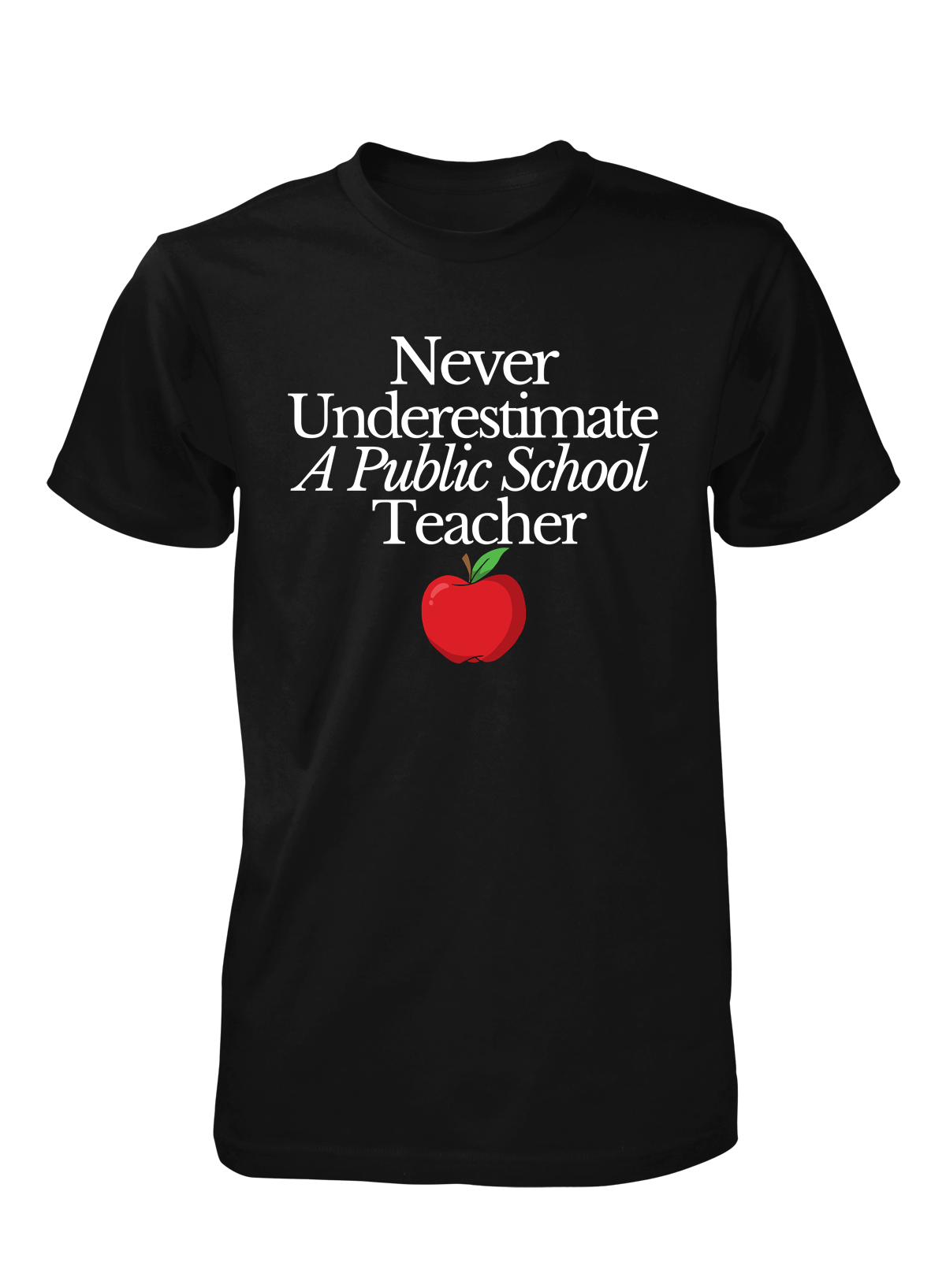 Never Underestimate T-Shirt