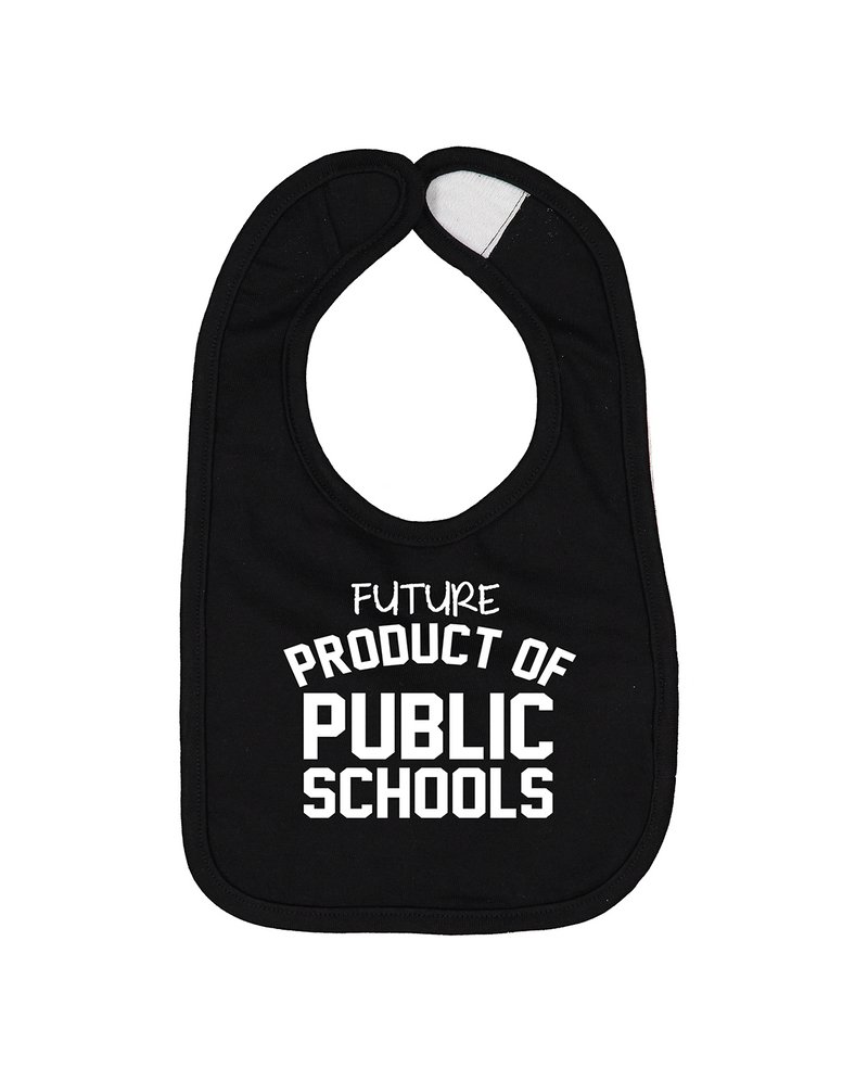 Future Product of Public Schools Bib - Black - Originalitees