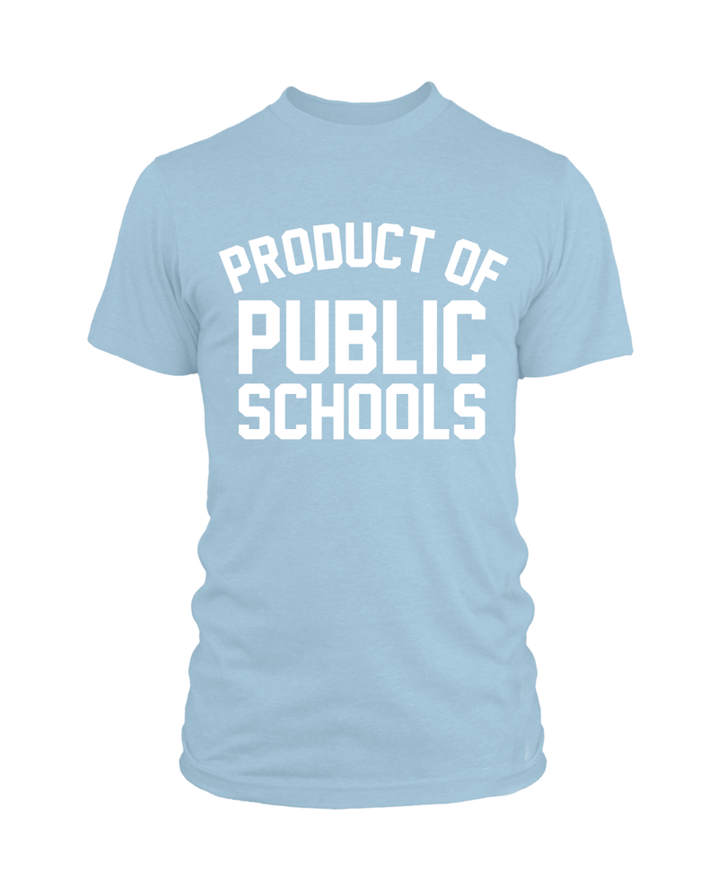 Product of Public Schools - Unisex - Baby Blue