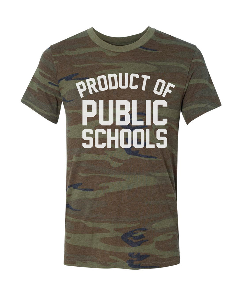 Product of Public Schools - Camo - Originalitees