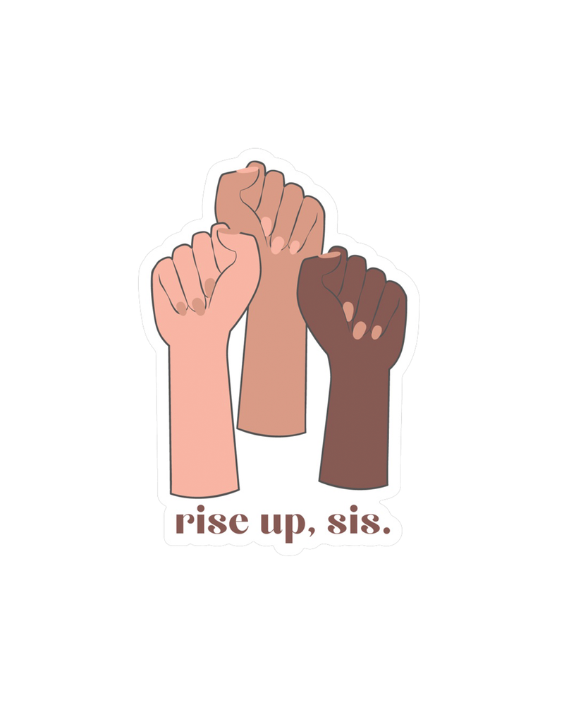 Rise Up, Sis Stickers