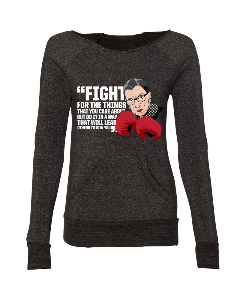 Ruth Bader Ginsburg Fight For - Off The Shoulder Sweatshirt